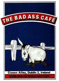 The Bad Ass Cafe