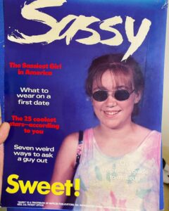 Today I discovered the ListenToSassy podcast (https://listentosassy.com) which is so completely my jam I time traveled back to the early 90’s. (Yes, that’s me on a fake Sassy cover I got at a theme park because I was JUST THAT COOL.) 😎
